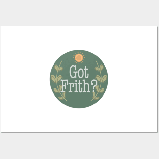 Got Frith? (Green) Posters and Art